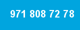 971 808 72 78